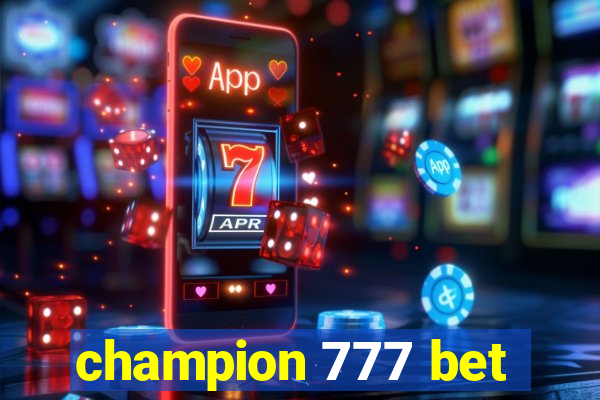 champion 777 bet